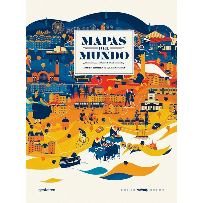 Mapas del Mundo, imaginados por ilustradores y narradores
