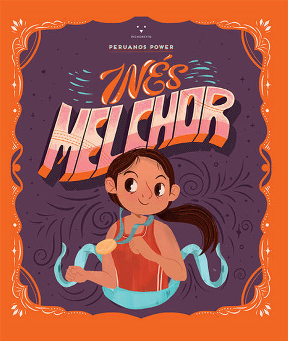 Peruvian Power: Inés Melchor