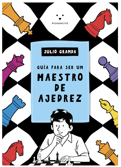 Guía para ser un Maestro Ajedrez
