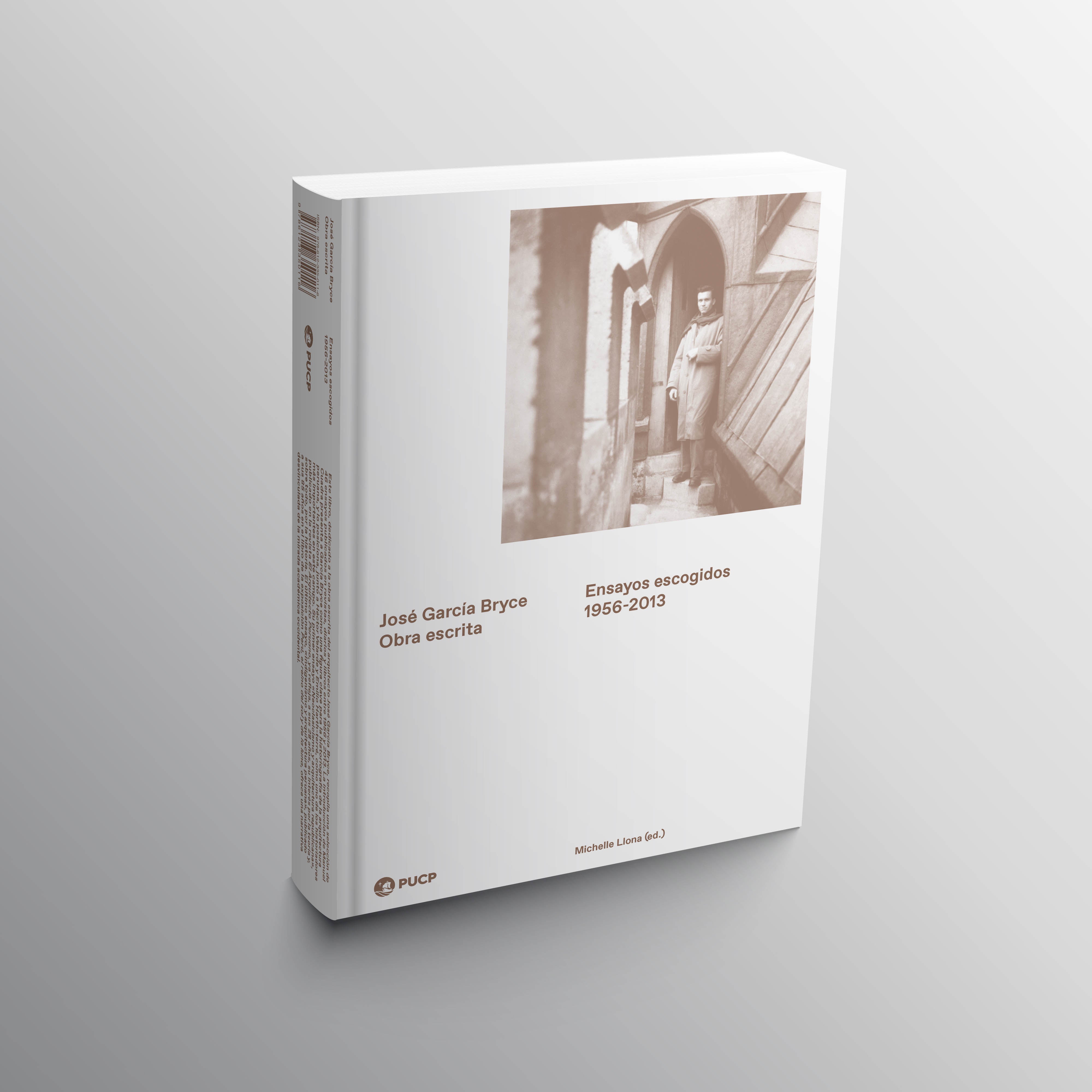 José García Bryce. OBRA ESCRITA . Ensayos escogidos 1956-2013