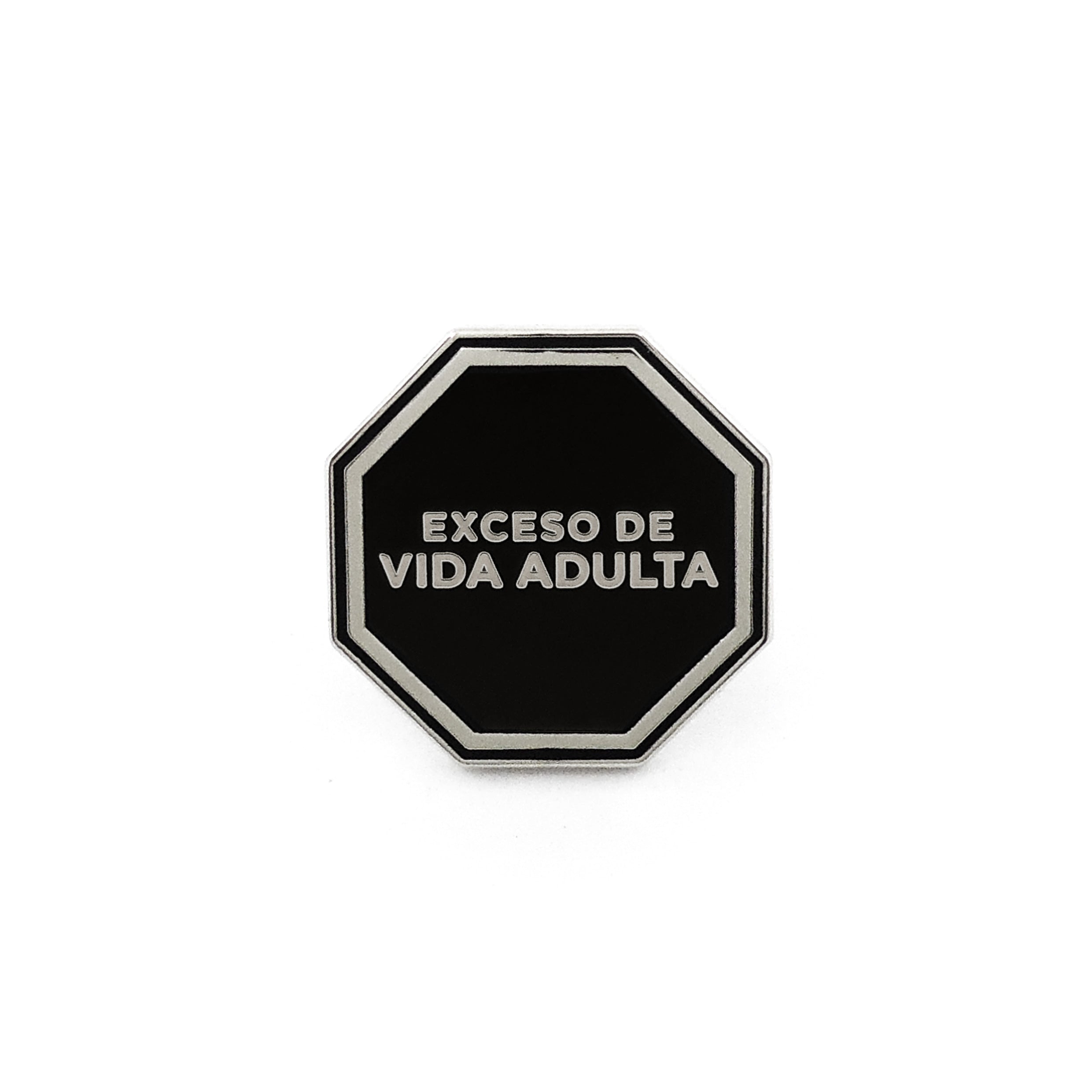 Pin Octógono Exceso de Vida Adulta