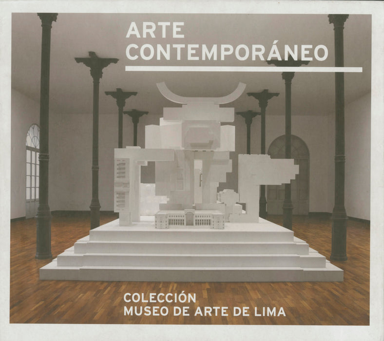 Arte Contemporáneo. Colección del Museo de Arte de Lima.