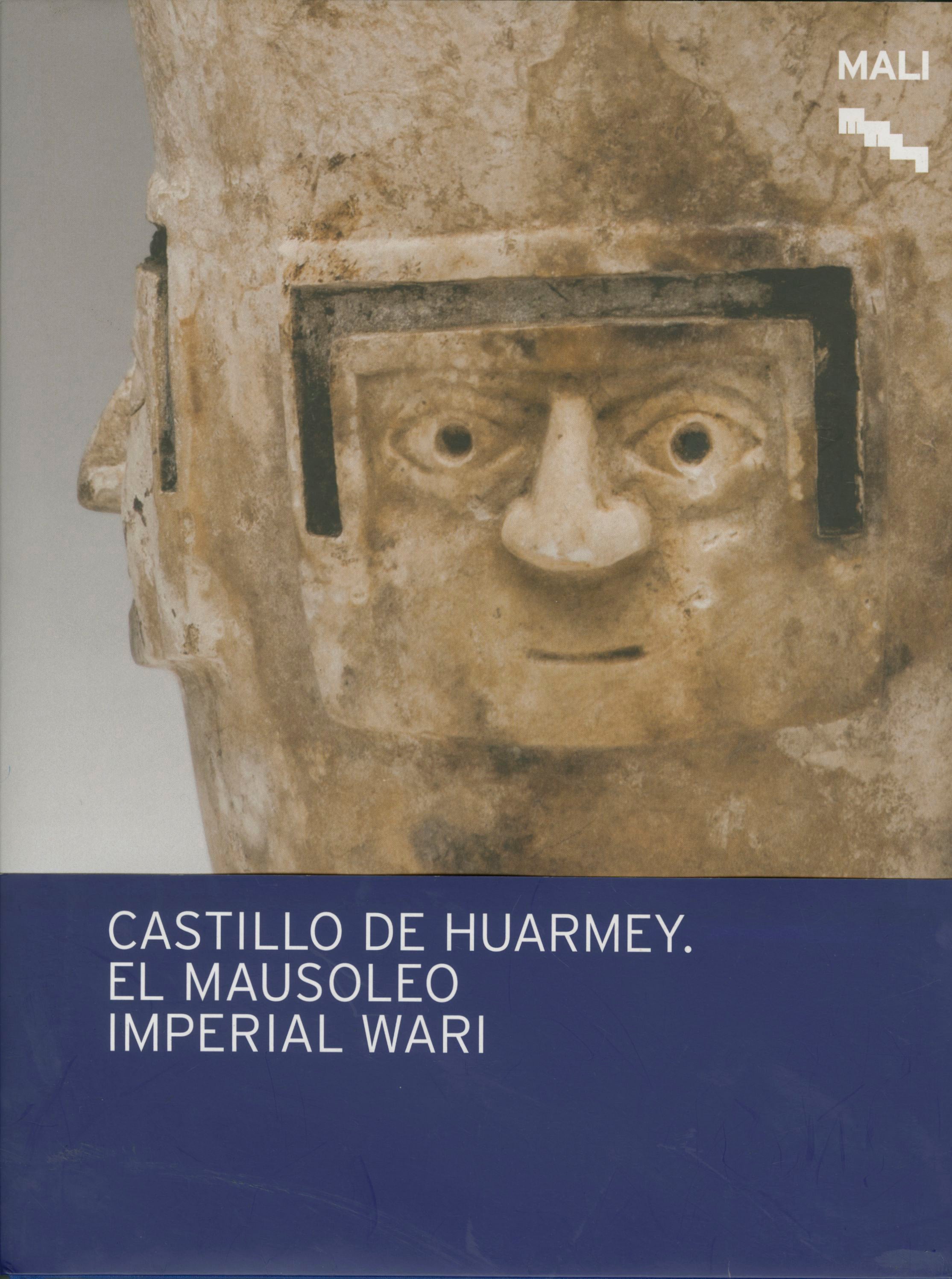 Castillo de Huarmey. El Mausoleo Imperial Wari