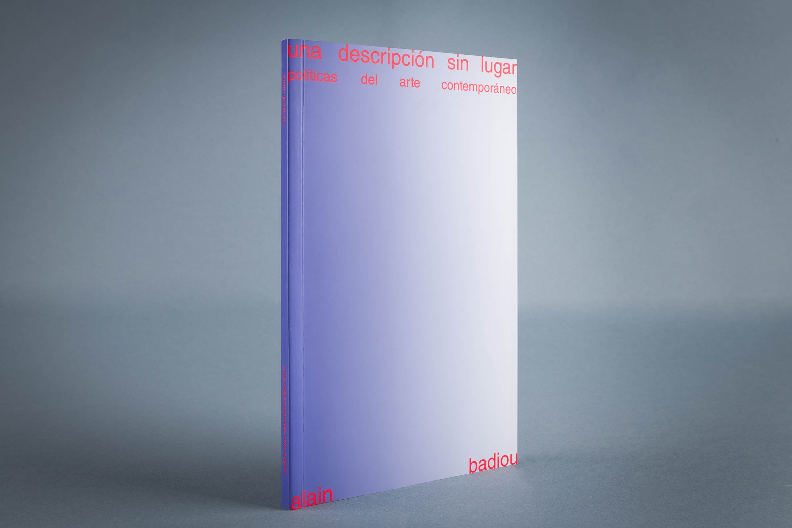 A Description Without Place. Policies of Contemporary Art. Alain Badiou.