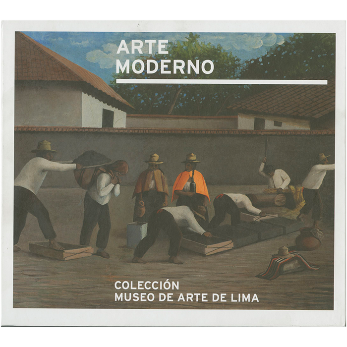 Arte Moderno. Colección del Museo de Arte de Lima.