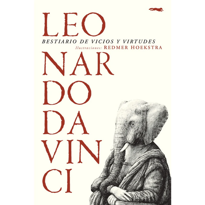 Leonardo Da Vinci: Bestiario de Vicios y Virtudes