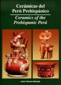 Cerámicas del Perú Prehispánico | Ceramics of the Prehispanic Peru