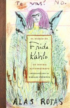 El diario de Frida Kahlo - Un Íntimo Autorretrato